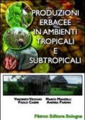 Produzioni erbacee in ambienti tropicali e subtropicali