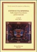 Cento e una sinfonia. Sulle origini di un classico genere musicale