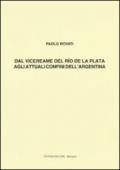 Dal vicereame del Rio de la Plata agli attuali confini dell'Argentina