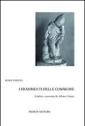 I frammenti delle commedie