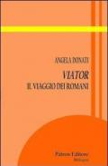 Viator. Il viaggio dei romani