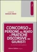 Concorso di persone nel reato e pratiche discorsive dei giuristi. Un contributo interdisciplinare