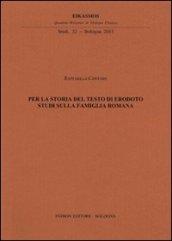 Per la storia del testo di Erodoto. Studi sulla famiglia romana