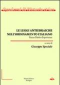 Le leggi antiebraiche nell'ordinamento italiano. Razza diritto esperienze