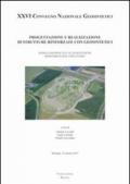 Progettazione e realizzazione di strutture rinforzate con geosintetici. Design and practice of geosynthetic reinforced soil structures