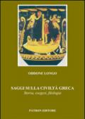Saggi sulla civiltà greca. Storia, esegesi, filologia