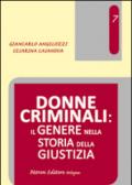 Donne criminali. Il genere nella storia della giustizia