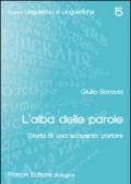 L'alba delle parole. Storia di una scoperta: parlare