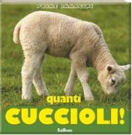 Quanti cuccioli!