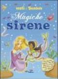 Magiche sirene. Vesti le bambole. Ediz. illustrata