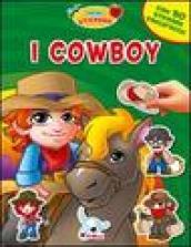 I cowboy. Con adesivi. Ediz. illustrata