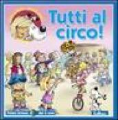 Tutti al circo! Ediz. illustrata