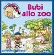 Bubi allo zoo. Ediz. illustrata