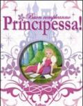 Buon compleanno principessa! Ediz. illustrata