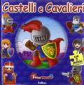 Castelli e cavalieri. Con 5 puzzle