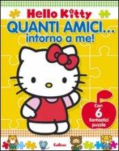 Quanti amici intorno a me. Hello Kitty. Libro puzzle. Ediz. illustrata