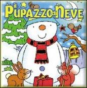 Il pupazzo di neve. Ediz. illustrata