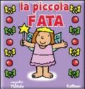 La piccola fata. Ediz. illustrata