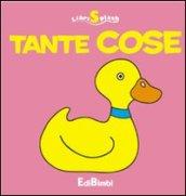 Tante cose. Libri splash. Ediz. illustrata