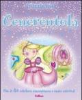 Cenerentola. Stickersfiabe. Con adesivi