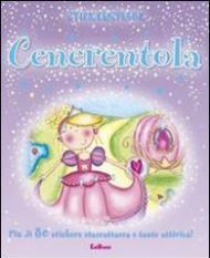 Cenerentola. Stickersfiabe. Con adesivi