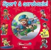 Sport e acrobazie! Con 5 puzzle