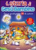 La storia di Gesù bambino. Ediz. illustrata