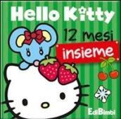 Dodici mesi insieme. Hello Kitty. Ediz. illustrata