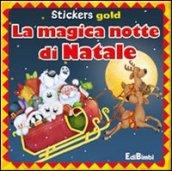 La magica notte di Natale. Mini stickers. Ediz. illustrata