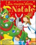 Una magica storia di Natale. Libri sorprendenti. Ediz. illustrata