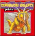 Dinosauri giganti. Libro pop-up. Ediz. illustrata