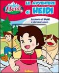 Le avventure di Heidi. Ediz. illustrata