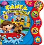 Canta le canzoncine! Canta e ascolta. Ediz. illustrata