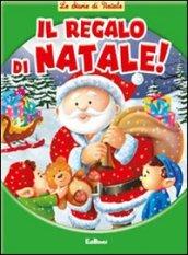 Il regalo di Natale. Ediz. illustrata