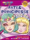 Fate & principesse. Maschere pop-up. Con gadget