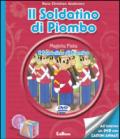 Il soldatino di piombo. Con DVD