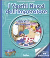 I vestiti dell'imperatore. Con DVD