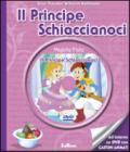 Il Principe Schiaccianoci. Con DVD