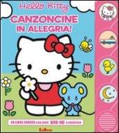 Canzoncine in allegria! Hello Kitty. Ediz. illustrata