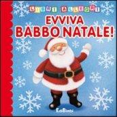 Evviva Babbo Natale. Ediz. illustrata