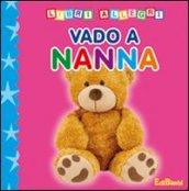 Vado a nanna