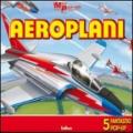 Aeroplani. Libro pop-up