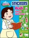 Heidi impara tante cose. Con adesivi. Ediz. illustrata