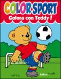 Colora con Teddy! Colora con Lalla! Colorsport. Ediz. illustrata