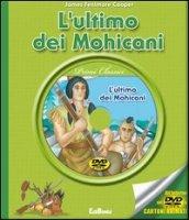 L'ultimo dei mohicani. Con DVD