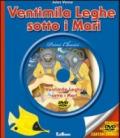 Ventimila leghe sotto i mari. Con DVD