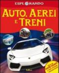 Auto, aerei, treni. Con adesivi. Con poster