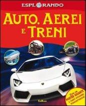 Auto, aerei, treni. Con adesivi. Con poster