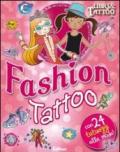 Fashion Tattoo. Con adesivi. Ediz. illustrata