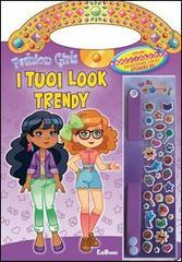 I tuoi look trendy. Fashion girls